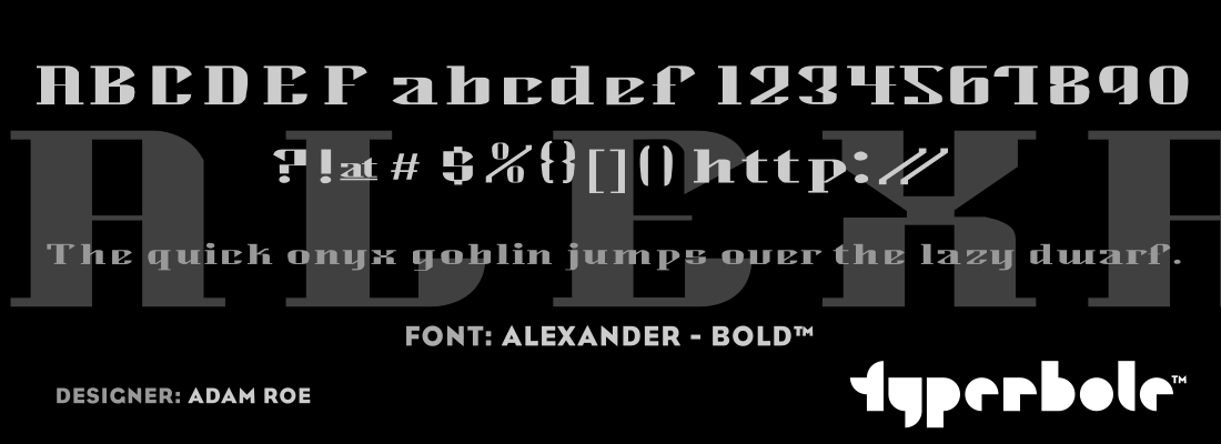 ALEXANDER - BOLD™ - Typerbole™ Master Collection | The Greatest Fonts on Earth™