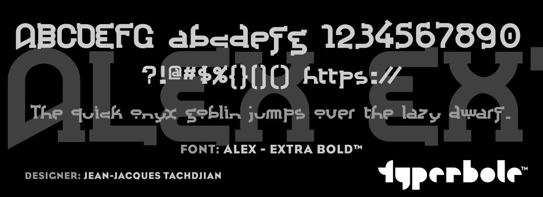 ALEX - EXTRA BOLD™ - Typerbole™ Master Collection | The Greatest Fonts on Earth™