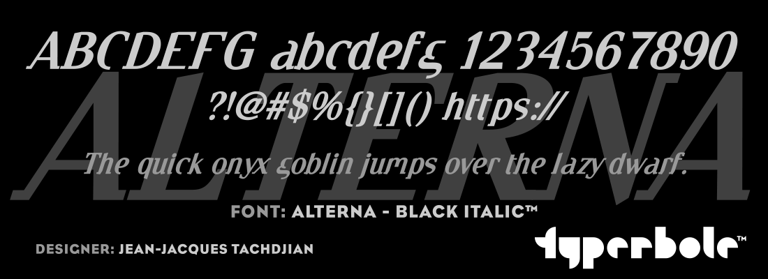 ALTERNA - BLACK ITALIC™ - Typerbole™ Master Collection | The Greatest Fonts on Earth™