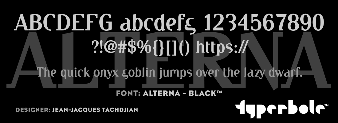 ALTERNA - BLACK™ - Typerbole™ Master Collection | The Greatest Fonts on Earth™