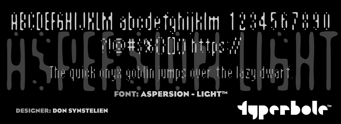 ASPERSION - LIGHT™ - Typerbole™ Master Collection | The Greatest Fonts on Earth™