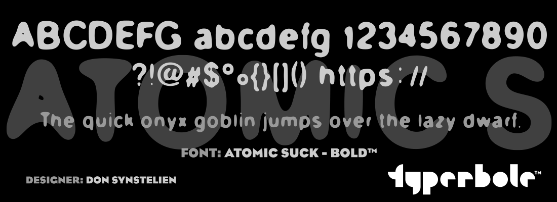 ATOMIC SUCK - BOLD™ - Typerbole™ Master Collection | The Greatest Fonts on Earth™