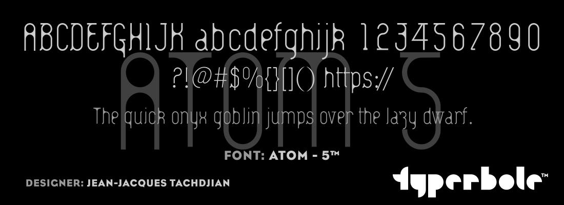 ATOM - 5™ - Typerbole™ Master Collection | The Greatest Fonts on Earth™