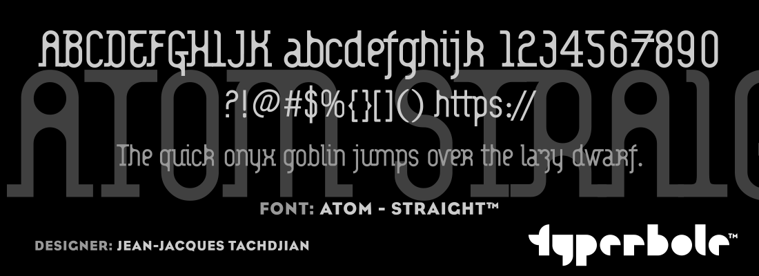 ATOM - STRAIGHT™ - Typerbole™ Master Collection | The Greatest Fonts on Earth™