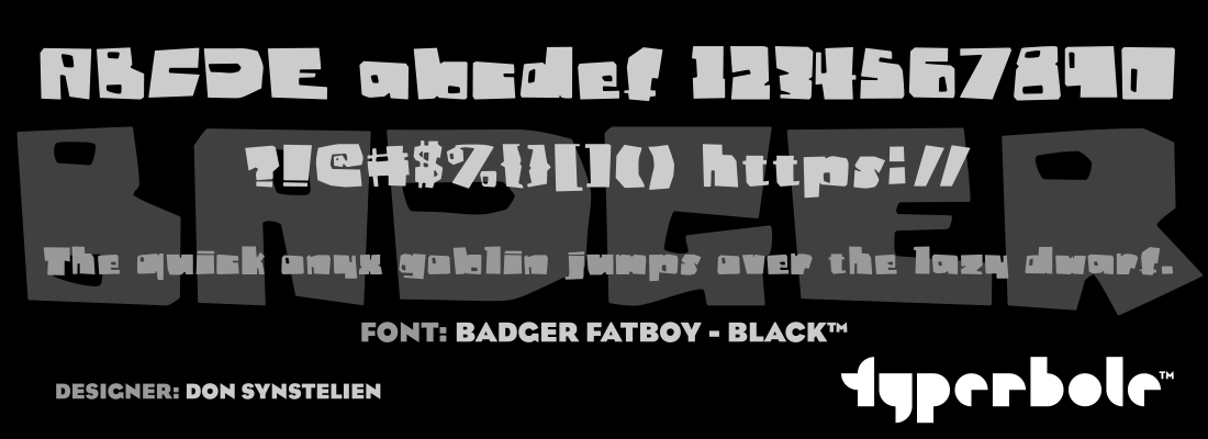 BADGER FATBOY - BLACK™ - Typerbole™ Master Collection | The Greatest Fonts on Earth™