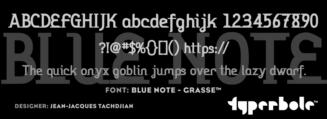 BLUE NOTE - GRASSE™ - Typerbole™ Master Collection | The Greatest Fonts on Earth™