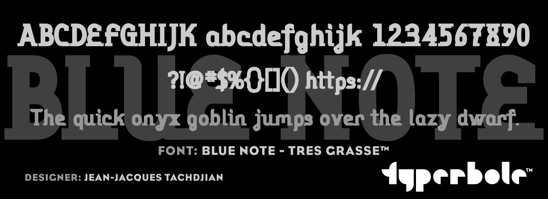 BLUE NOTE - TRES GRASSE™ - Typerbole™ Master Collection | The Greatest Fonts on Earth™