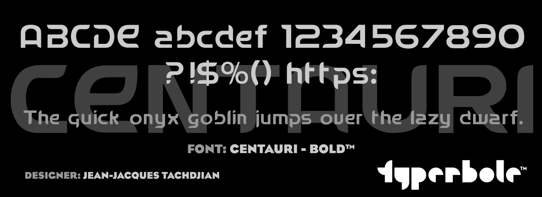 CENTAURI - BOLD™ - Typerbole™ Master Collection | The Greatest Fonts on Earth™