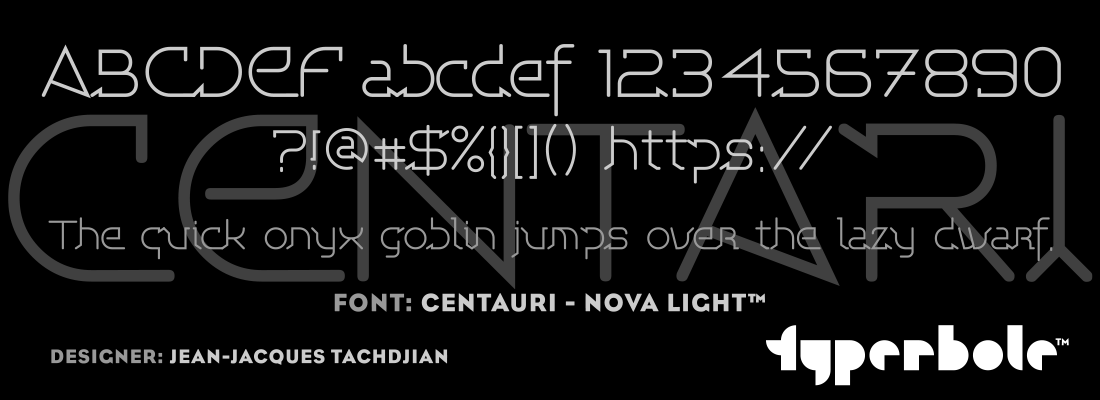 CENTAURI - NOVA LIGHT™ - Typerbole™ Master Collection | The Greatest Fonts on Earth™