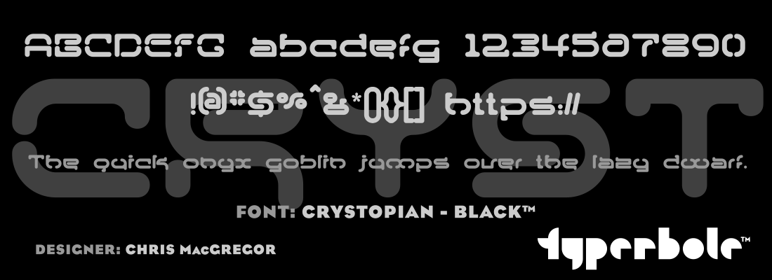 CRYSTOPIAN - BLACK™ - Typerbole™ Master Collection | The Greatest Fonts on Earth™