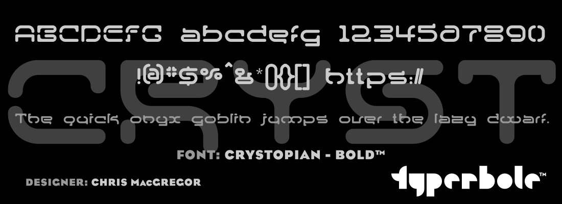 CRYSTOPIAN - BOLD™ - Typerbole™ Master Collection | The Greatest Fonts on Earth™