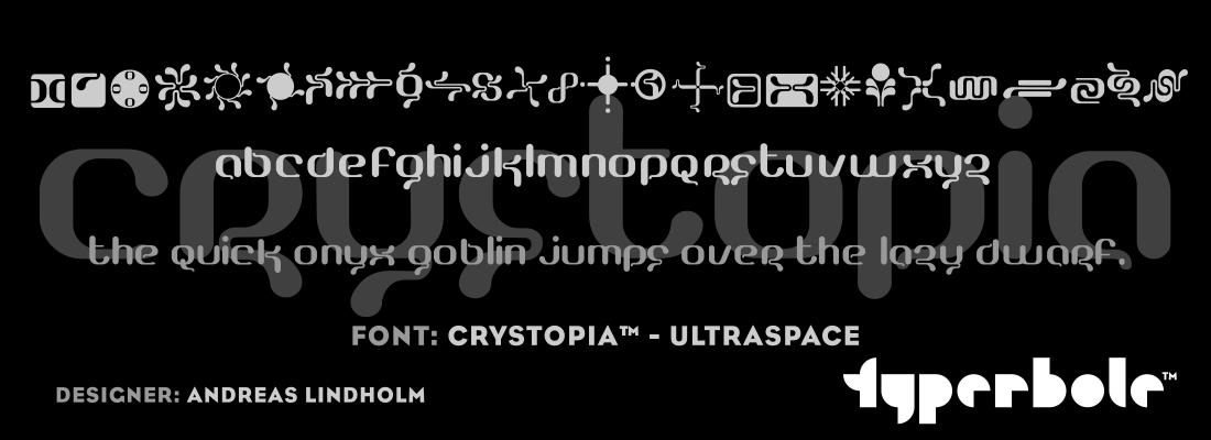 CRYSTOPIA - ULTRASPACE™ - Typerbole™ Master Collection | The Greatest Fonts on Earth™