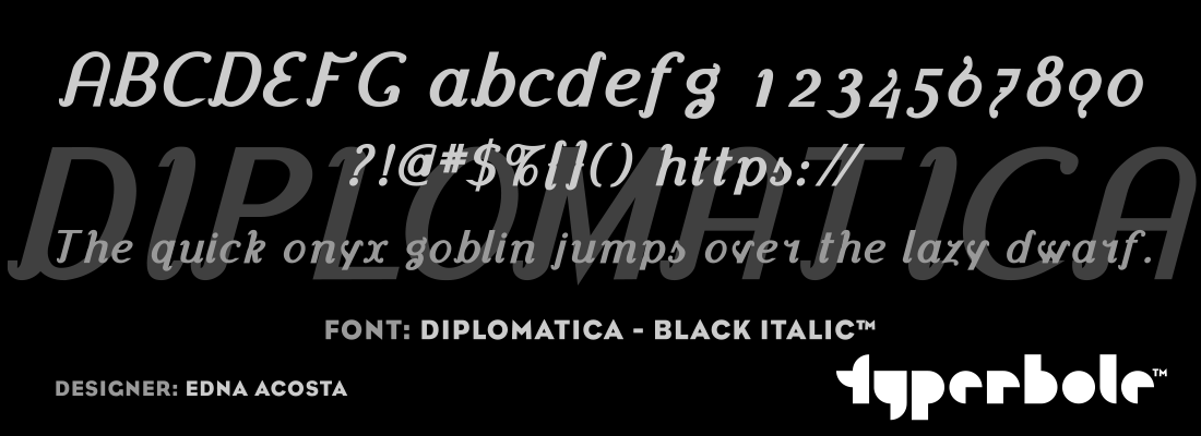DIPLOMATICA - BLACK ITALIC™ - Typerbole™ Master Collection | The Greatest Fonts on Earth™