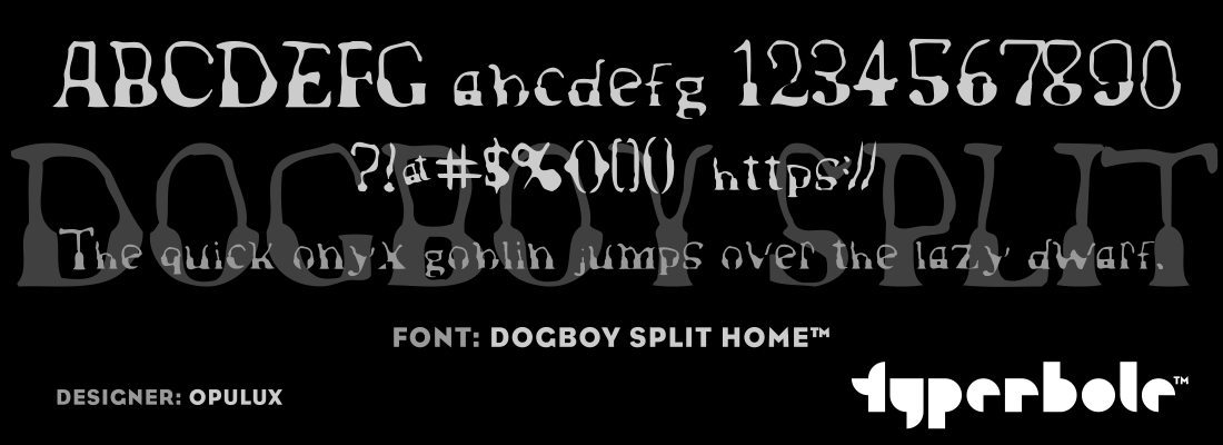 DOGBOY SPLIT HOME™ - Typerbole™ Master Collection | The Greatest Fonts on Earth™
