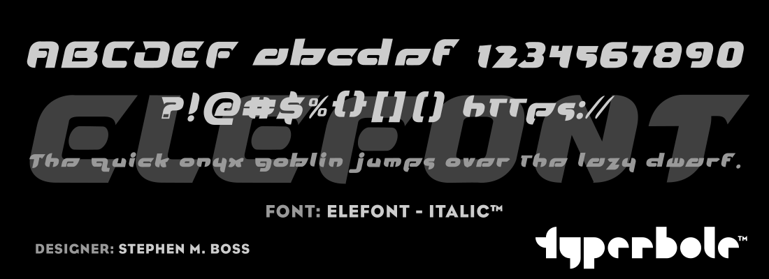ELEFONT - ITALIC™ - Typerbole™ Master Collection | The Greatest Fonts on Earth™