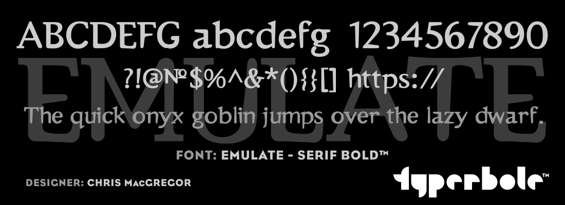 EMULATE - SERIF BOLD™ - Typerbole™ Master Collection | The Greatest Fonts on Earth™