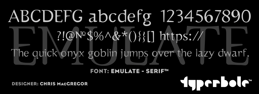 EMULATE - SERIF™ - Typerbole™ Master Collection | The Greatest Fonts on Earth™