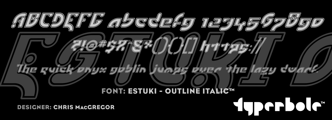 ESTUKI - OUTLINE ITALIC™ - Typerbole™ Master Collection | The Greatest Fonts on Earth™