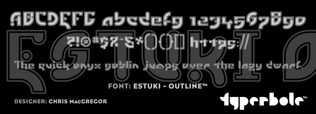 ESTUKI - OUTLINE™ - Typerbole™ Master Collection | The Greatest Fonts on Earth™