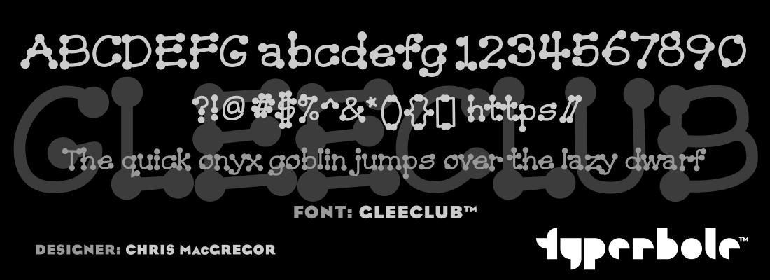 GLEECLUB™ - Typerbole™ Master Collection | The Greatest Fonts on Earth™