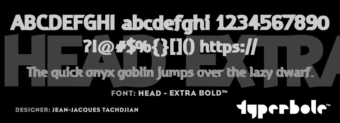 HEAD - EXTRA BOLD™ - Typerbole™ Master Collection | The Greatest Fonts on Earth™
