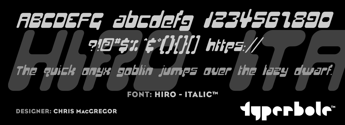 HIRO - ITALIC™ - Typerbole™ Master Collection | The Greatest Fonts on Earth™