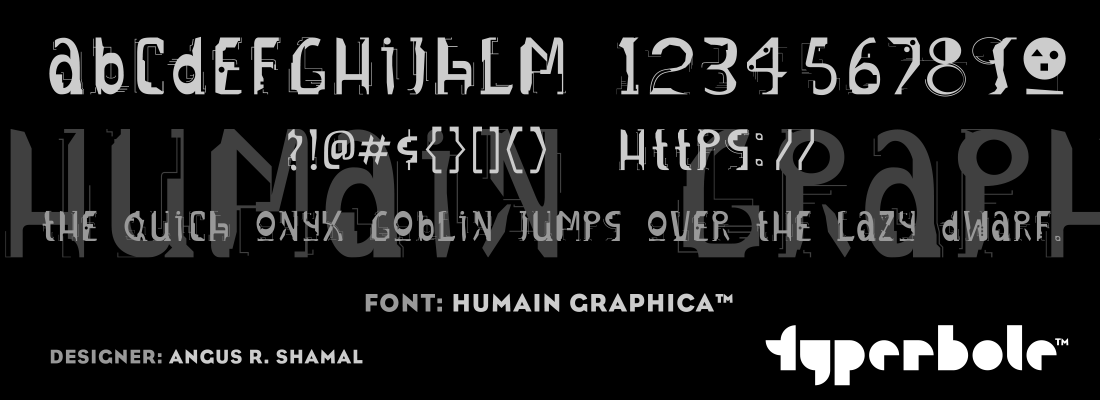 HUMAIN - GRAPHICA™ - Typerbole™ Master Collection | The Greatest Fonts on Earth™