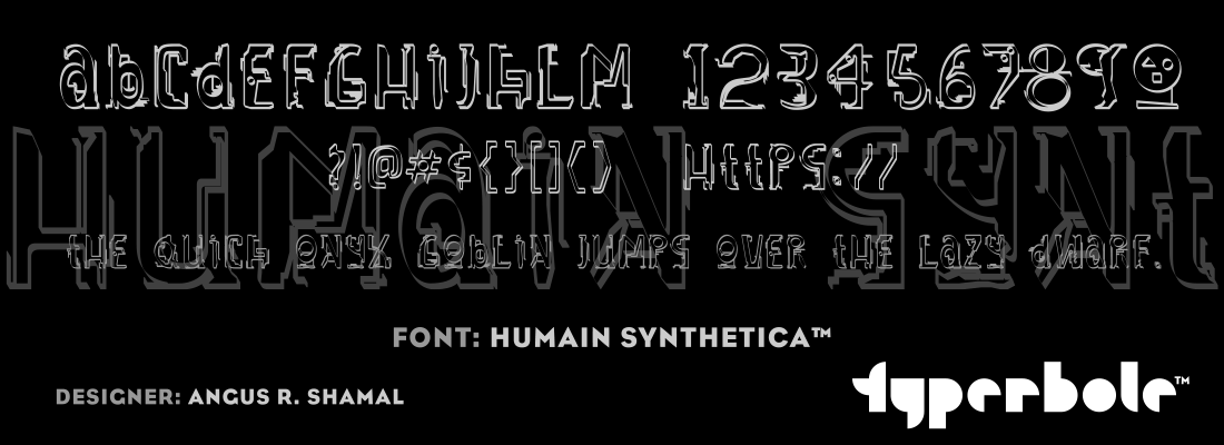 HUMAIN - SYNTHETICA™ - Typerbole™ Master Collection | The Greatest Fonts on Earth™