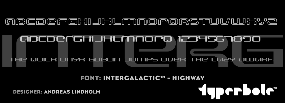 INTERGALACTIC - HIGHWAY™ - Typerbole™ Master Collection | The Greatest Fonts on Earth™