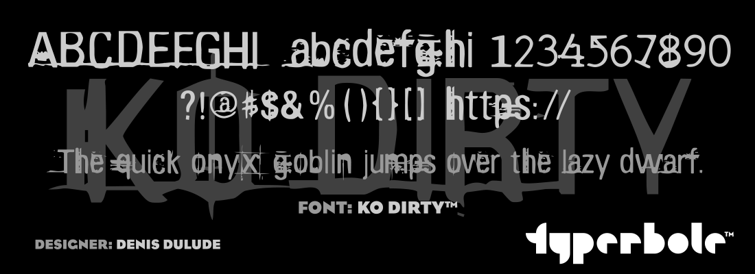 KO DIRTY™ - Typerbole™ Master Collection | The Greatest Fonts on Earth™