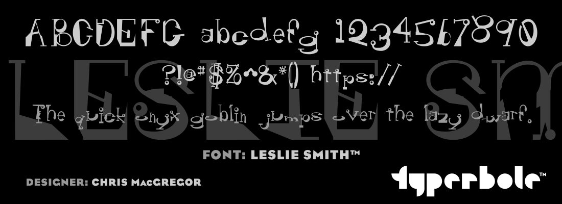 LESLIE SMITH™ - Typerbole™ Master Collection | The Greatest Fonts on Earth™