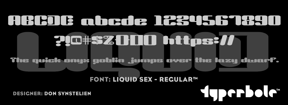 LIQUID SEX - REGULAR™ - Typerbole™ Master Collection | The Greatest Fonts on Earth™