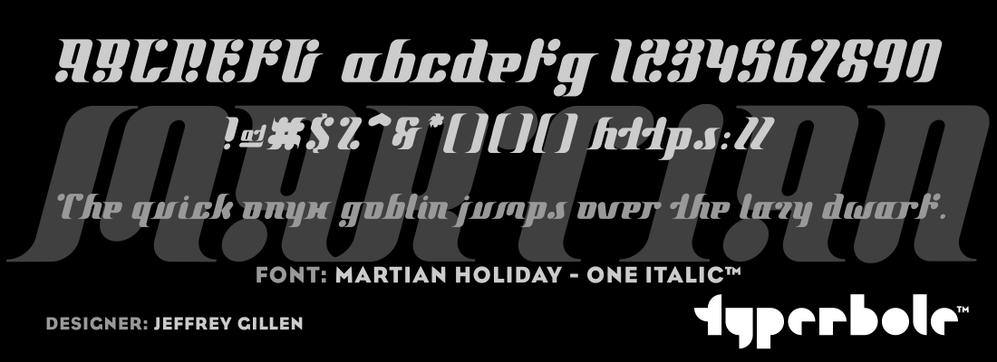 MARTIAN HOLIDAY - ONE ITALIC™ - Typerbole™ Master Collection | The Greatest Fonts on Earth™