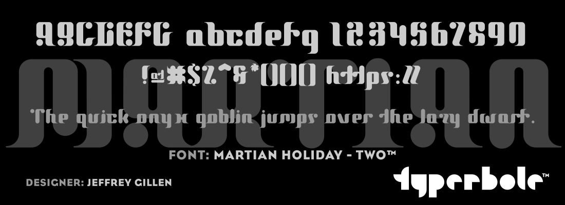 MARTIAN HOLIDAY - TWO™ - Typerbole™ Master Collection | The Greatest Fonts on Earth™
