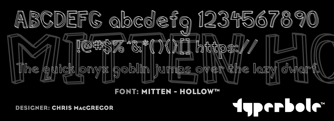 MITTEN - HOLLOW™ - Typerbole™ Master Collection | The Greatest Fonts on Earth™