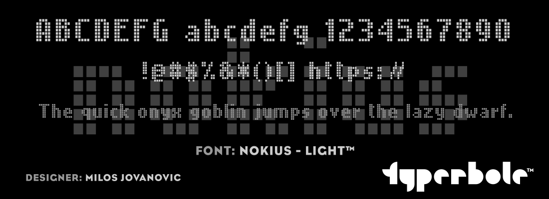 NOKIUS - LIGHT™ - Typerbole™ Master Collection | The Greatest Fonts on Earth™