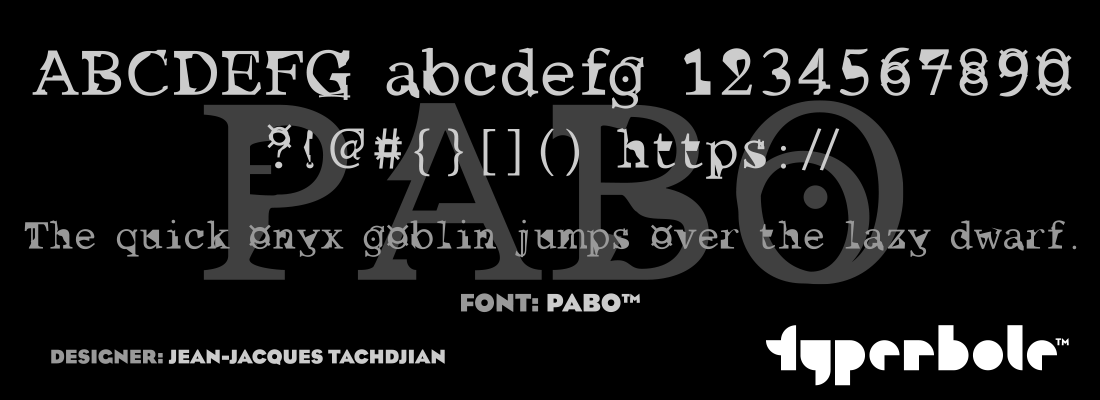 PABO™ - Typerbole™ Master Collection | The Greatest Fonts on Earth™