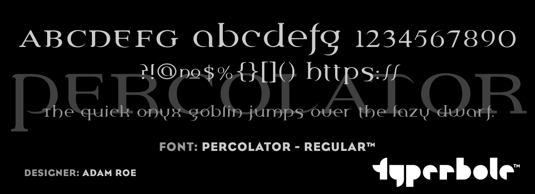 PERCOLATOR - REGULAR™ - Typerbole™ Master Collection | The Greatest Fonts on Earth™