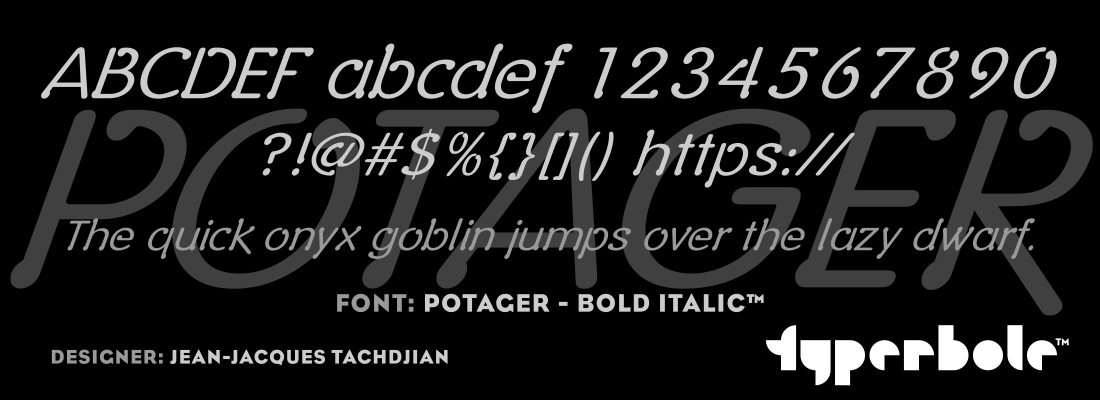 POTAGER - BOLD ITALIC™ - Typerbole™ Master Collection | The Greatest Fonts on Earth™