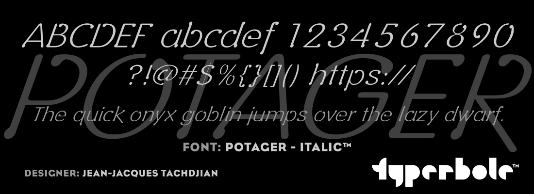 POTAGER - ITALIC™ - Typerbole™ Master Collection | The Greatest Fonts on Earth™