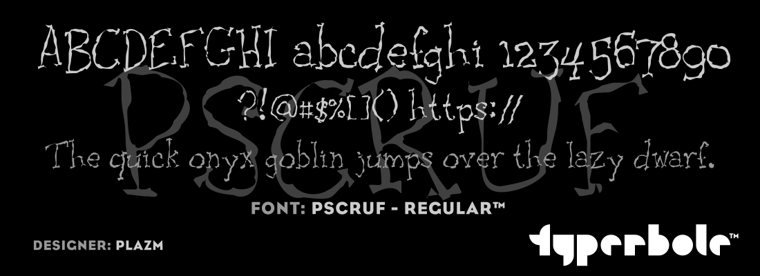 PSCRUF - REGULAR™ - Typerbole™ Master Collection | The Greatest Fonts on Earth™