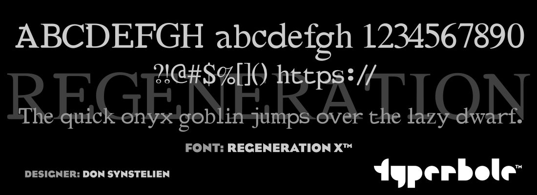 REGENERATION X™ - Typerbole™ Master Collection | The Greatest Fonts on Earth™