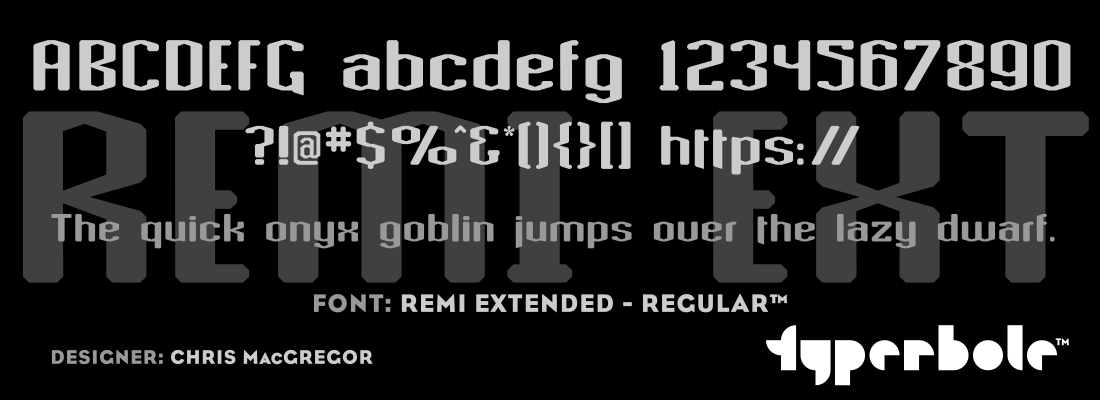 REMI EXTENDED - REGULAR™ - Typerbole™ Master Collection | The Greatest Fonts on Earth™