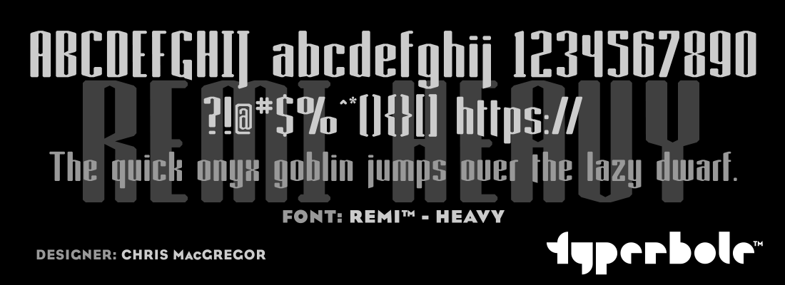 REMI - HEAVY™ - Typerbole™ Master Collection | The Greatest Fonts on Earth™