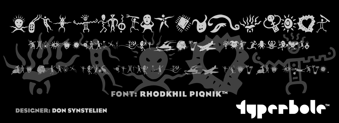 RHODKHIL PIQNIK™ - Typerbole™ Master Collection | The Greatest Fonts on Earth™