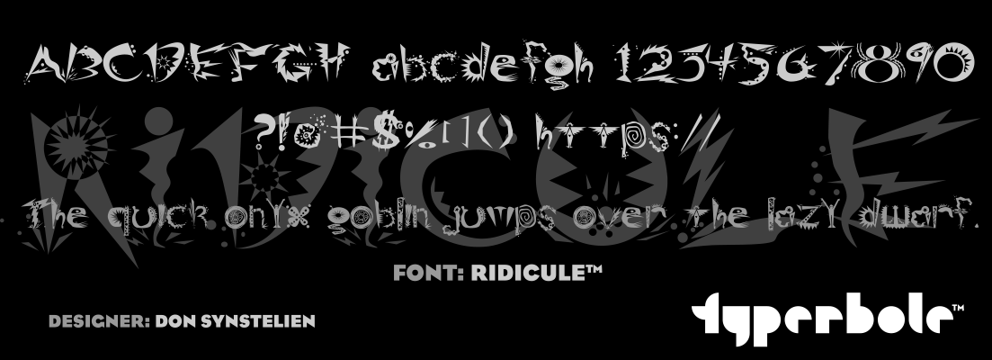 RIDICULE™ - Typerbole™ Master Collection | The Greatest Fonts on Earth™