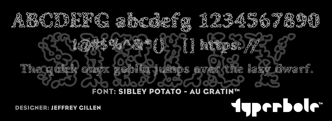 SIBLEY POTATO - AU GRATIN™ - Typerbole™ Master Collection | The Greatest Fonts on Earth™