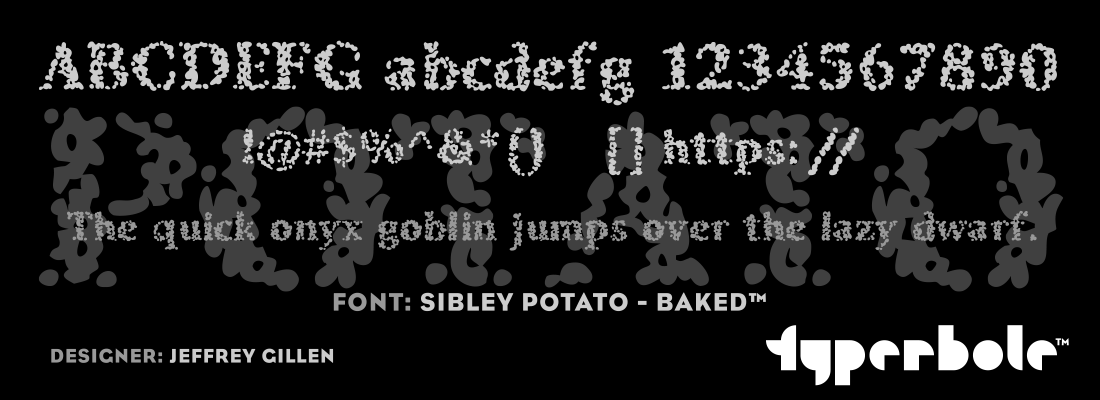 SIBLEY POTATO - BAKED™ - Typerbole™ Master Collection | The Greatest Fonts on Earth™