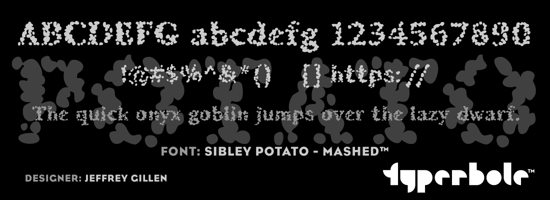 SIBLEY POTATO - MASHED™ - Typerbole™ Master Collection | The Greatest Fonts on Earth™