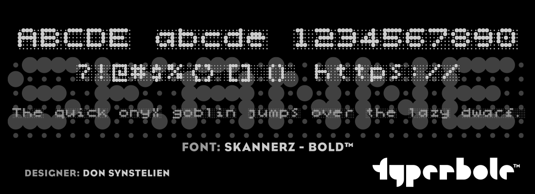 SKANNERZ - BOLD™ - Typerbole™ Master Collection | The Greatest Fonts on Earth™